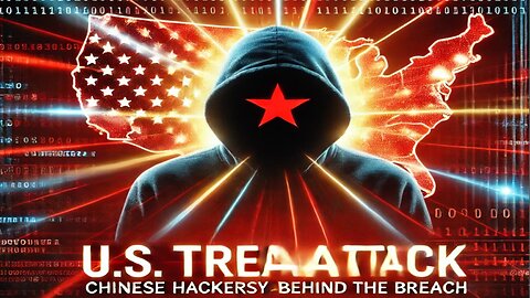 U.S. Treasury Cyberattack: Chinese Hackers Allegedly Behind the Breach