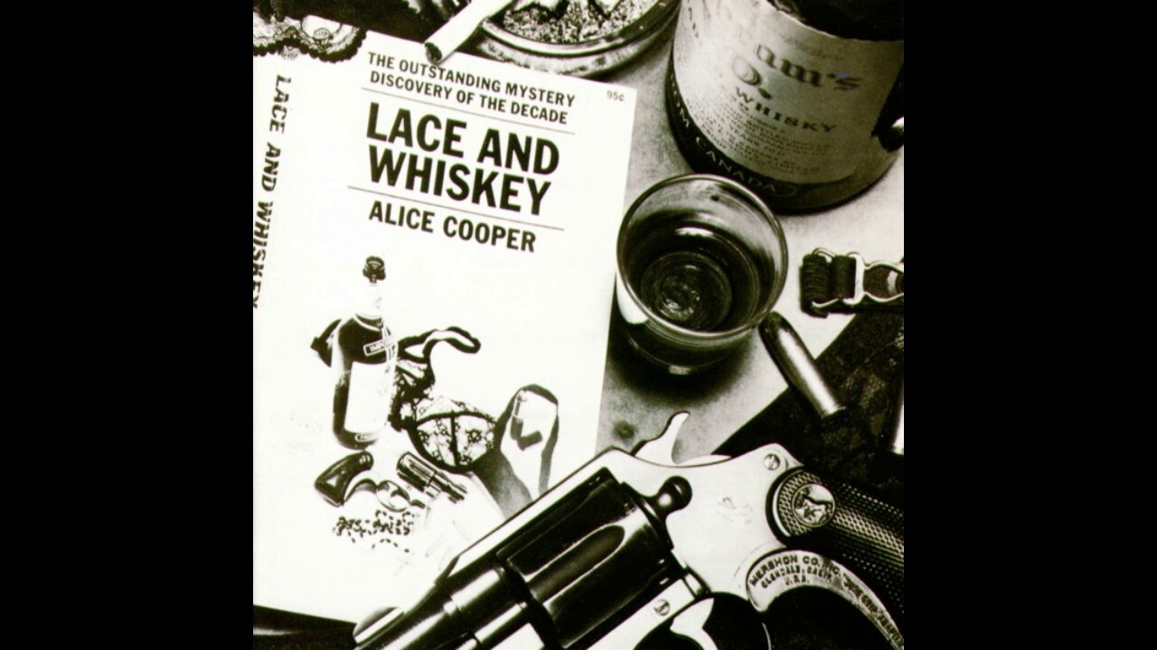 Lace and Whiskey ~ Alice Cooper