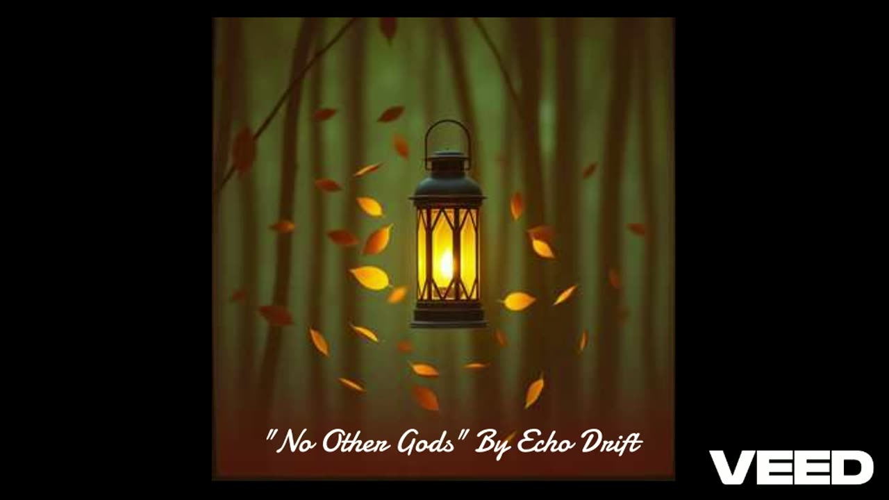 "No Other Gods" By Echo Drift