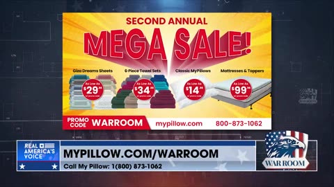 Go To MyPillow.com/warroom And Check Out The 2nd Annual Mega Sale! Use Promo Code WARROOM