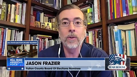 JASON FRAZIER: I Was Nominated To Be On The Fulton County Board Of Elections, And They Tried To Block Me. However, We Won The Lawsuit, And Fulton County Was Supposed To Be Paying $10,000 A Day Every Day They Kept Me Blocked!