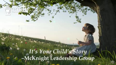 It’s Your Child’s Story