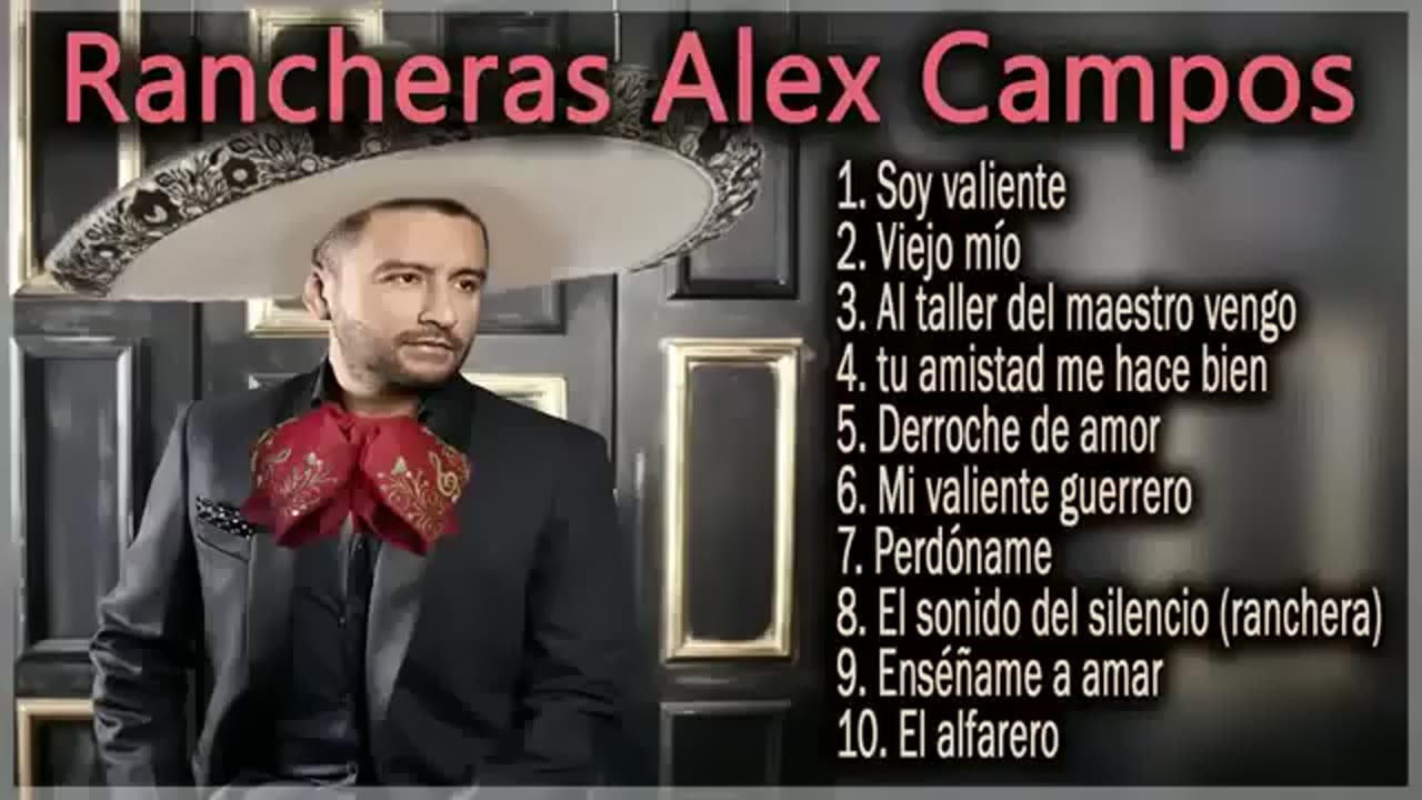 Alex Campos - Rancheras - Album Completo.