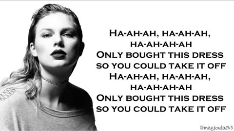 Incredible: Taylor Swift - Dress (Lyrics)