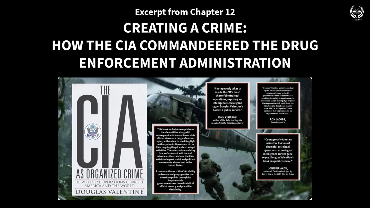 CREATING A CRIME: HOW THE CIA COMMANDEERED THE DRUG ENFORCEMENT ADMINISTRATION