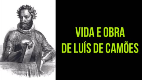 Vida e obra de Luis de Camões