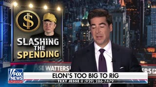 Watters: Dems Hate That They Can't Buy Elon Musk