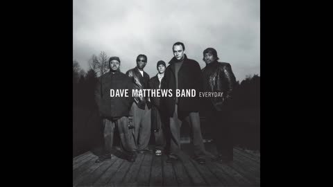 Dave Matthews Band - Everyday (2001)