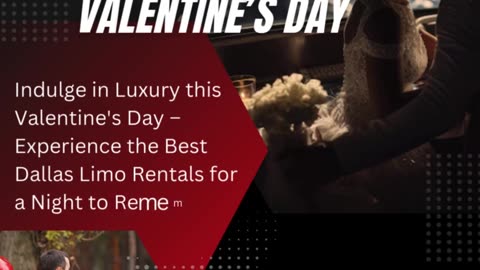 Luxury Dallas Limo Rentals for a Perfect Valentine’s Day