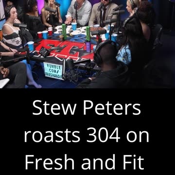 Stew Peters roasting a 304 on Fresh and Fit