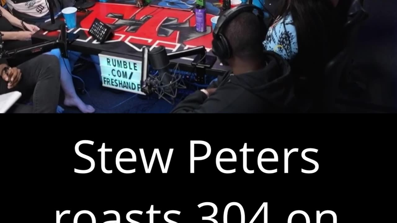 Stew Peters roasting a 304 on Fresh and Fit