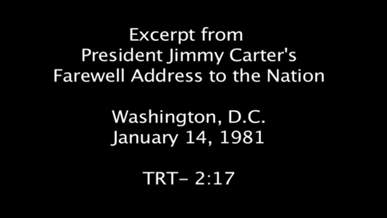 Excerpt from President Jimmy Carter's Farewell Address to the Nation (Carter Center)