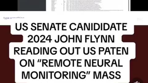 US Senate candidate 2024 J.Flynn reading out US patent on Remote Neural Monitoring Mass Mind Control