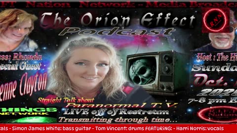 RNN presents - The Orion Effect with Adrienne Clayton , Paranormal T.V.
