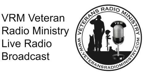 VRM Veteran Radio Ministry Live Radio Broadcast