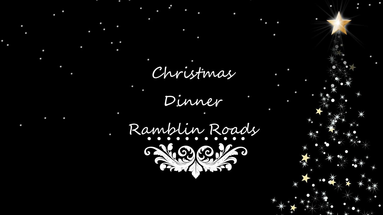 Christmas Dinner at Ramblin Roads