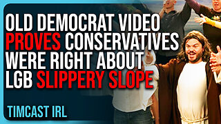 Old Democrat Video PROVES Conservatives WERE RIGHT About LGB Slippery Slope