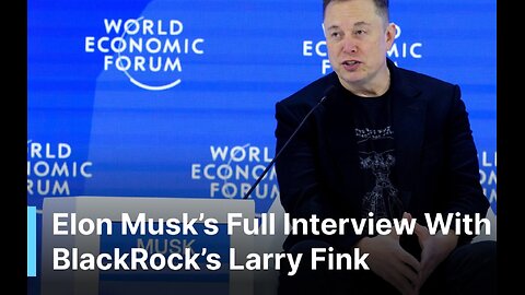 ⬛️🚨 WEF 2026: Elon Musk & Larry Fink ▪️ Full Interview ▪️ Jan 22, 2026