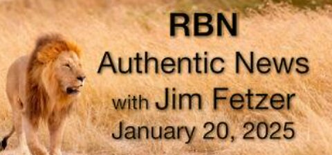 RBN Authentic News (20 January 2025)