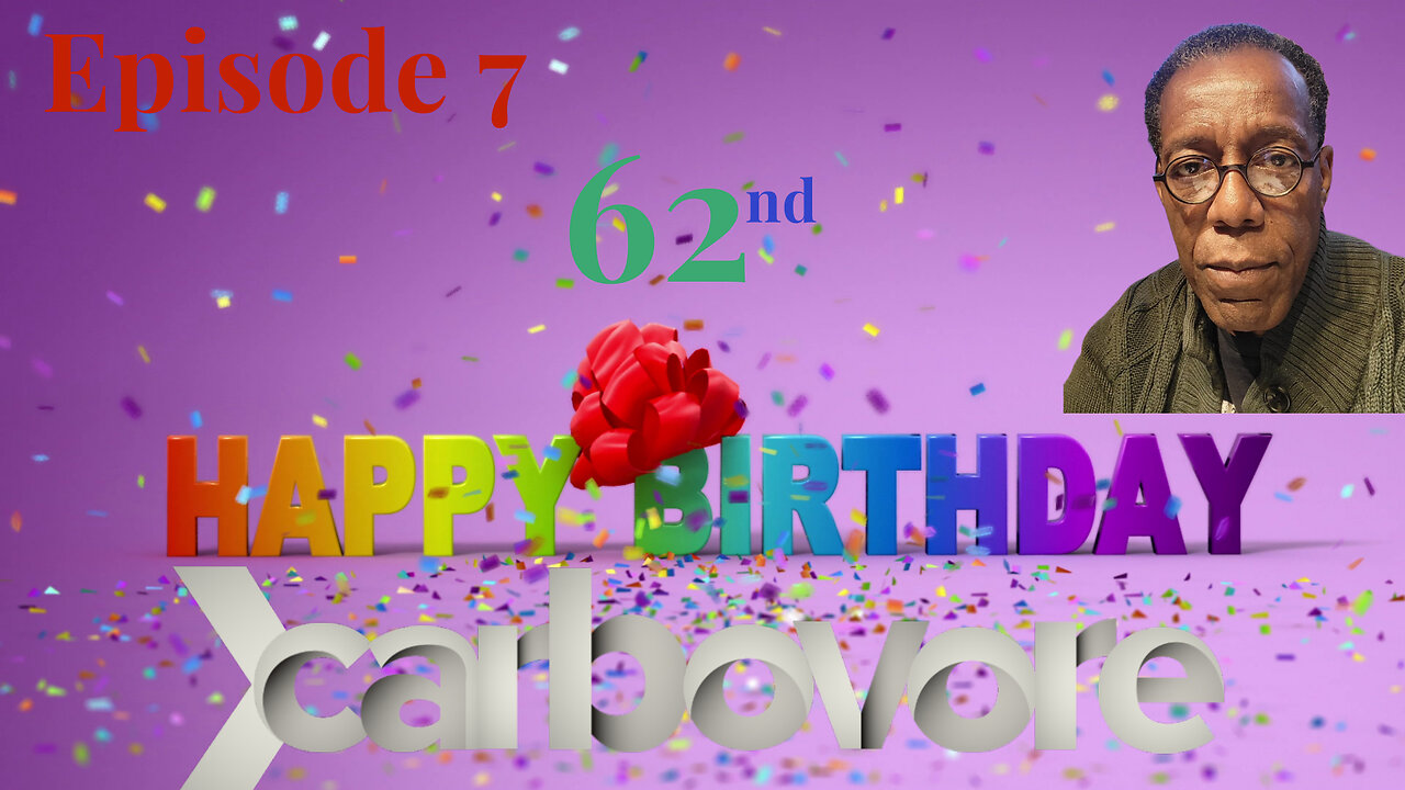 Happy Birthday to Me! Happy 62nd, Episode 7