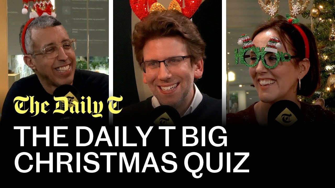 The Daily T Big Christmas Quiz I The Daily T Podcast