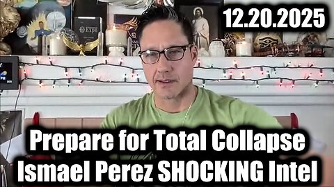 Ismael Perez SHOCKING Intel 12.20.25 - We're Exposing What They Are Planning