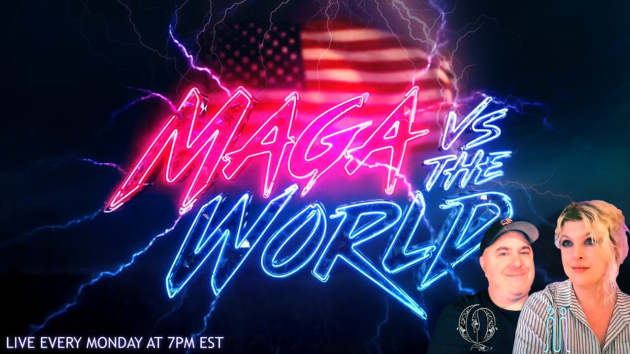 MAGA vs. The World