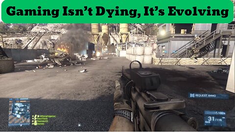 Gaming Isn’t Dying, It’s Evolving