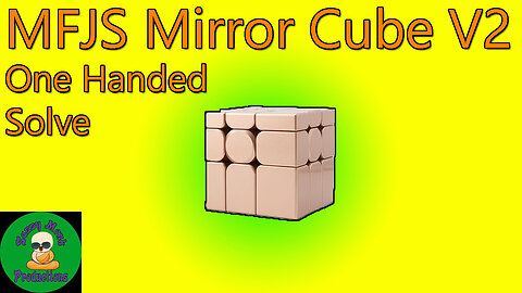MFJS Mirror Cube V2 One Handed Solve
