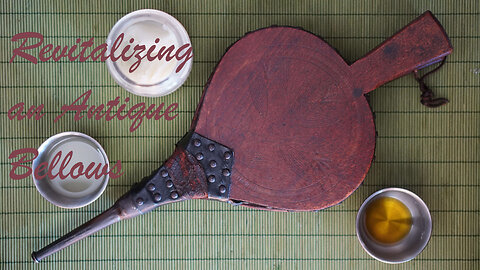 How to Revive an Antique Bellows