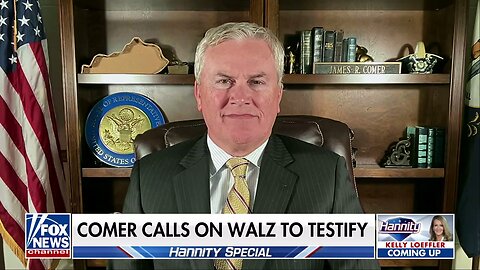 Rep. James Comer: Minnesota Fraud Scandal Is The 'Biggest Story In America'