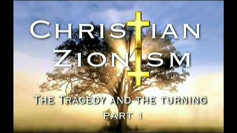 Christian Zionism - The Tragedy and the Turning (2010)