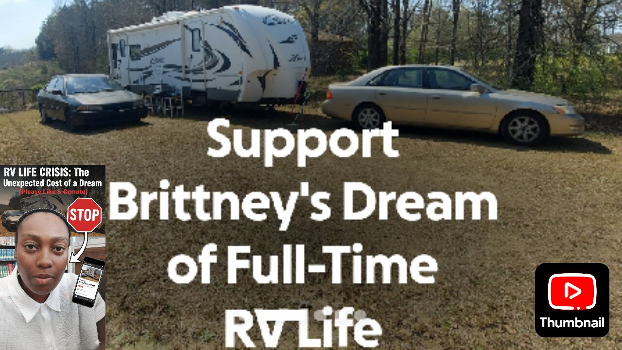 RV LIFE CRISIS: The Unexpected Cost of a Dream (Please Like & Donate)