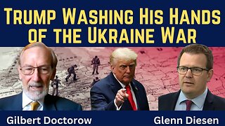 Gilbert Doctorow: Trump Washing His Hands of the Ukraine War