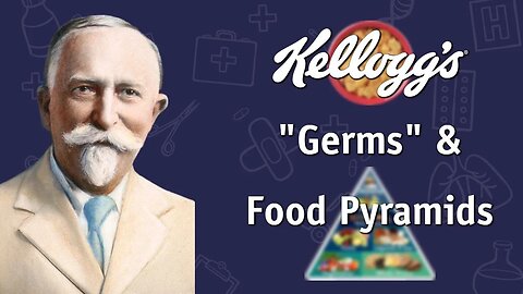 Kellogg's, "Germs" and Food Pyramids | Dr. Sam Bailey