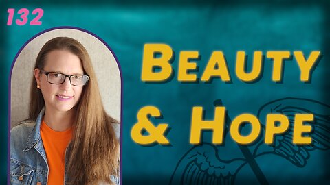 132. Tips for Finding Beauty & Keeping Hope from a World Record Holder