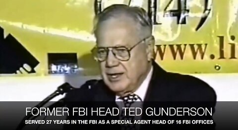 Former FBI Head Ted Gunderson Spills the Beans on the Deep State