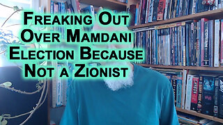 Democrats & Republicans Are Freaking Out Over Zohran Mamdani Election Because He Is Not a Zionist