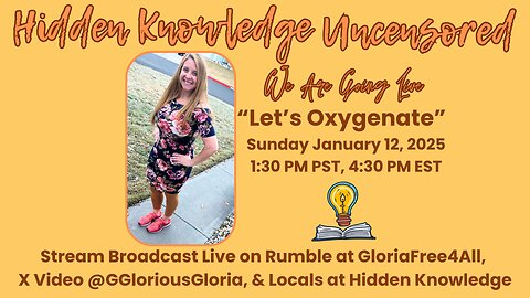 “Let's Oxygenate” and Current Events with Gloria