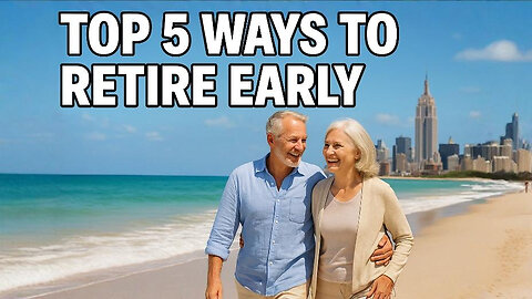 Top 5 ways to retire early 💵
