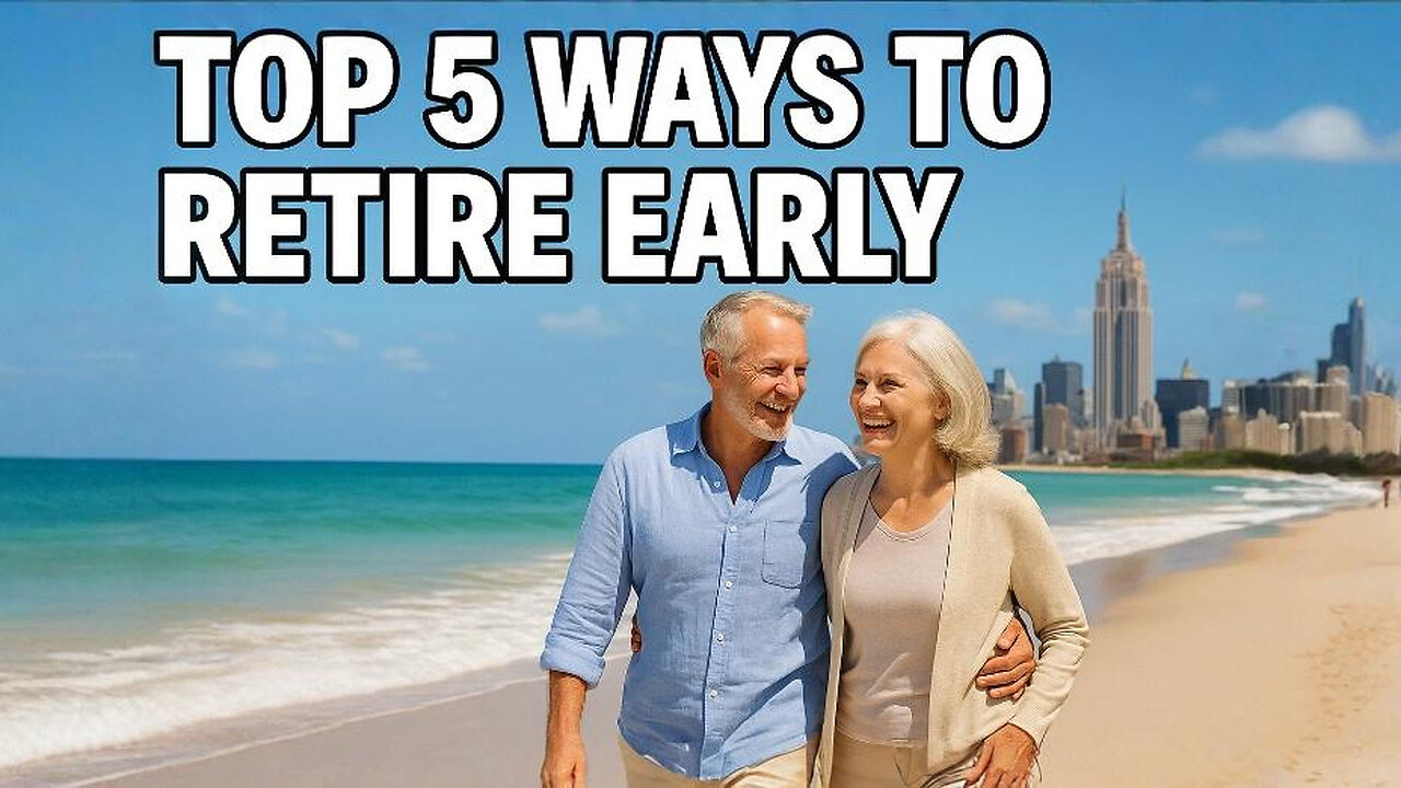 Top 5 ways to retire early 💵