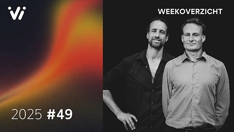 Weekoverzicht #49 2025 - Willem Engel en Jeroen Pols