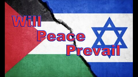 Will Peace Prevail