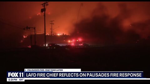 LAFD chief discusses department's shortcomings on Palisades Fire