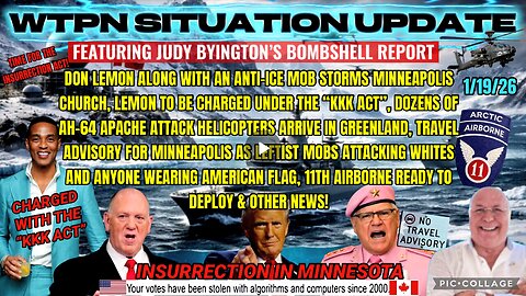 WTPN SITUATION UPDATE FEATURING RESTORED REPUBLIC 1/19/26