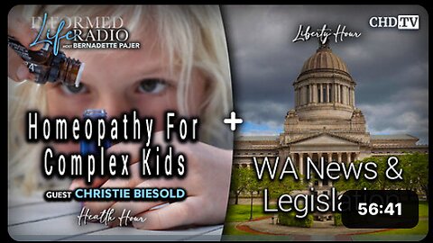 Homeopathy for Complex Kids + WA News & Legislation