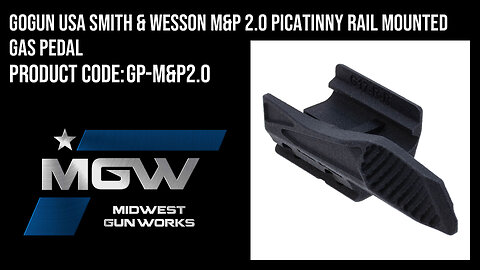 GoGun USA Smith & Wesson M&P 2.0 Picatinny Rail Mounted Gas Pedal - GP-M&P2.0