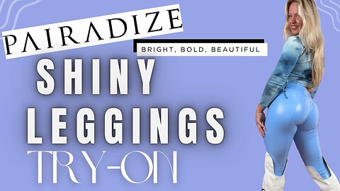 Shiny Pairadize Leggings | Try-On Haul