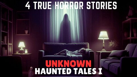 4 TRUE Scary Unknown Haunted Tales I | Real Horror Stories for a Cold March Night