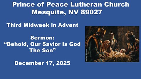 Prince of Peace Lutheran Church Mesquite NV Advent Midweek 3 Divine Service